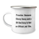Preacher Camping Mug Funny Gift for Preacher Friends and Family - Sassy Preacher Unique Christmas Unique Gifts - Image 1